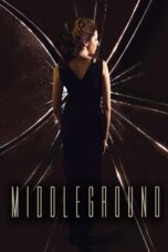 Nonton film Streaming Middleground (2017) subtitle Bahasa Indonesia