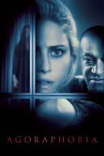 Nonton film Streaming Agoraphobia (2015) subtitle Bahasa Indonesia