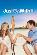 Nonton film Streaming Just Go with It (2011) subtitle Bahasa Indonesia