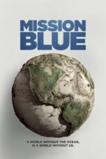 Nonton film Streaming Mission Blue (2014) subtitle Bahasa Indonesia