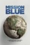 Nonton film Streaming Mission Blue (2014) subtitle Bahasa Indonesia Nonton film Streaming Mission Blue (2014) subtitle Bahasa Indonesia