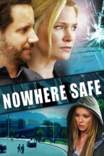 Nonton film Streaming Nowhere Safe (2014) subtitle Bahasa Indonesia