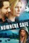 Nonton film Streaming Nowhere Safe (2014) subtitle Bahasa Indonesia