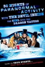 Nonton film Streaming 30 Nights of Paranormal Activity With the Devil Inside the Girl With the Dragon Tattoo (2013) subtitle Bahasa Indonesia