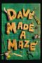 Nonton film Streaming Dave Made a Maze (2017) subtitle Bahasa Indonesia Nonton film Streaming Dave Made a Maze (2017) subtitle Bahasa Indonesia