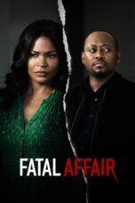Nonton film Streaming Fatal Affair (2020) subtitle Bahasa Indonesia