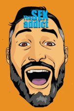 Nonton film Streaming The Sex Addict (2017) subtitle Bahasa Indonesia