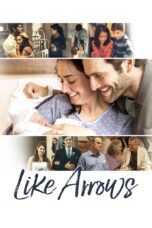 Nonton film Streaming Like Arrows (2018) subtitle Bahasa Indonesia