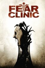 Nonton film Streaming Fear Clinic (2014) subtitle Bahasa Indonesia