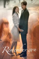 Nonton film Streaming Remember You (2016) subtitle Bahasa Indonesia