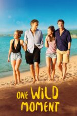 Nonton film Streaming One Wild Moment (2015) subtitle Bahasa Indonesia