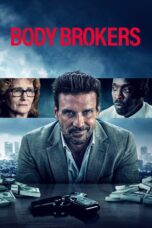 Nonton film Streaming Body Brokers (2021) subtitle Bahasa Indonesia