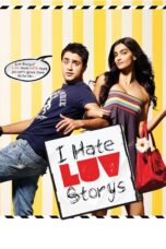 Nonton film Streaming I Hate Luv Storys (2010) subtitle Bahasa Indonesia