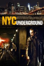Nonton film Streaming NYC Underground (2013) subtitle Bahasa Indonesia
