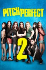Nonton film Streaming Pitch Perfect 2 (2015) subtitle Bahasa Indonesia