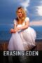 Nonton film Streaming Erasing Eden (2016) subtitle Bahasa Indonesia Nonton film Streaming Erasing Eden (2016) subtitle Bahasa Indonesia