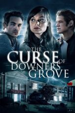 Nonton film Streaming The Curse of Downers Grove (2015) subtitle Bahasa Indonesia