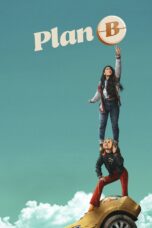 Nonton film Streaming Plan B (2021) subtitle Bahasa Indonesia