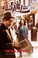 Nonton film Streaming Finding Mr. Right 2 (2016) subtitle Bahasa Indonesia