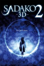 Nonton film Streaming Sadako 3D 2 (2013) subtitle Bahasa Indonesia