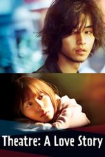Nonton film Streaming Theatre: A Love Story (2020) subtitle Bahasa Indonesia
