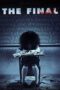 Nonton film Streaming The Final (2010) subtitle Bahasa Indonesia