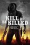 Nonton film Streaming Kill or Be Killed (2016) subtitle Bahasa Indonesia