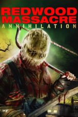 Nonton film Streaming Redwood Massacre: Annihilation (2020) subtitle Bahasa Indonesia