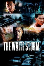Nonton film Streaming The White Storm (2013) subtitle Bahasa Indonesia