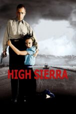 Nonton film Streaming High Sierra (1941) subtitle Bahasa Indonesia
