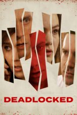 Nonton film Streaming Deadlocked (2020) subtitle Bahasa Indonesia