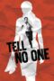Nonton film Streaming Tell No One (2006) subtitle Bahasa Indonesia Nonton film Streaming Tell No One (2006) subtitle Bahasa Indonesia