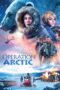 Nonton film Streaming Operation Arctic (2014) subtitle Bahasa Indonesia Nonton film Streaming Operation Arctic (2014) subtitle Bahasa Indonesia