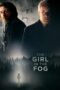 Nonton film Streaming The Girl in the Fog (2017) subtitle Bahasa Indonesia Nonton film Streaming The Girl in the Fog (2017) subtitle Bahasa Indonesia