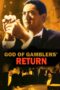 Nonton film Streaming God of Gamblers’ Return (1994) subtitle Bahasa Indonesia