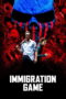 Nonton film Streaming Immigration Game (2017) subtitle Bahasa Indonesia