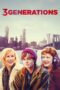 Nonton film Streaming 3 Generations (2016) subtitle Bahasa Indonesia Nonton film Streaming 3 Generations (2016) subtitle Bahasa Indonesia