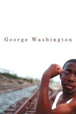 Nonton film Streaming George Washington (2000) subtitle Bahasa Indonesia