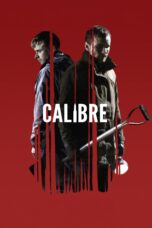 Nonton film Streaming Calibre (2018) subtitle Bahasa Indonesia