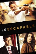 Nonton film Streaming Inescapable (2012) subtitle Bahasa Indonesia