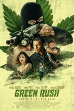 Nonton film Streaming Green Rush (2020) subtitle Bahasa Indonesia