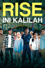 Nonton film Streaming Rise: Ini Kalilah (2018) subtitle Bahasa Indonesia