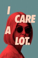 Nonton film Streaming I Care a Lot (2021) subtitle Bahasa Indonesia