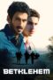 Nonton film Streaming Bethlehem (2013) subtitle Bahasa Indonesia