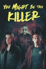 Nonton film Streaming You Might Be the Killer (2019) subtitle Bahasa Indonesia