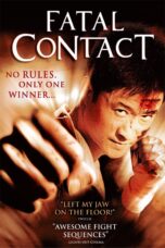 Nonton film Streaming Fatal Contact (2006) subtitle Bahasa Indonesia