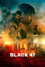 Nonton film Streaming Black ’47 (2018) subtitle Bahasa Indonesia