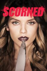 Nonton film Streaming Scorned (2013) subtitle Bahasa Indonesia