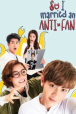 Nonton film Streaming I Married an Anti-Fan (2016) subtitle Bahasa Indonesia