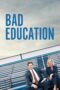Nonton film Streaming Bad Education (2019) subtitle Bahasa Indonesia